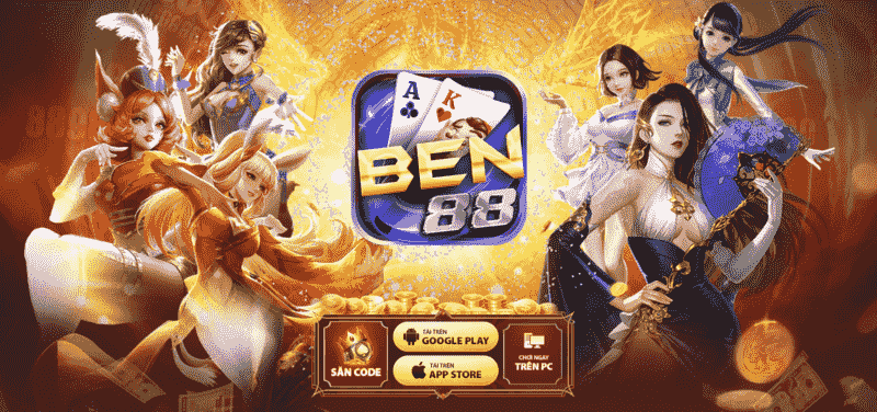 Ben88 Win – Sòng bạc hoàng gia | Tải Ben88.win ios, apk